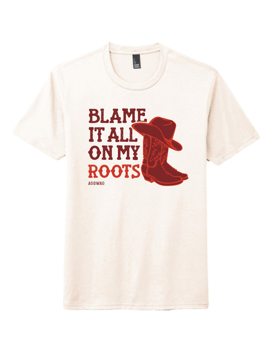 Blame It All On My Roots Tee